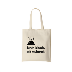 Eid Mubarak Tote Bag - Lunch is Back