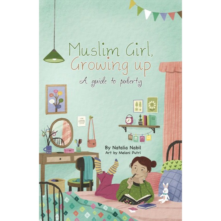 Muslim Girl Growing Up: A Guide to Puberty