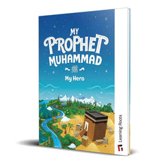 My Prophet Muhammad (SA) - My Hero