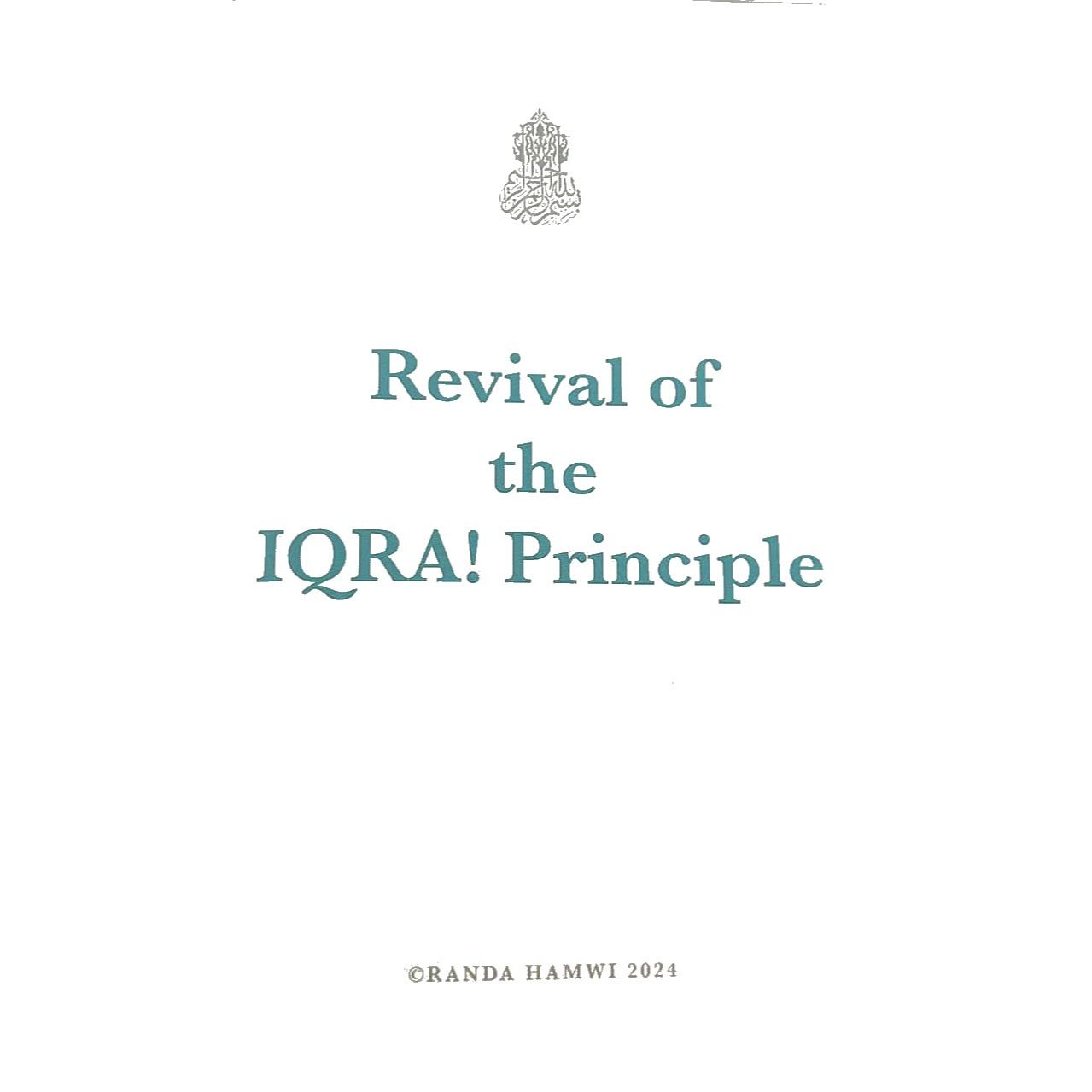 Revival of the Iqra! Principle - Randa Hamwi