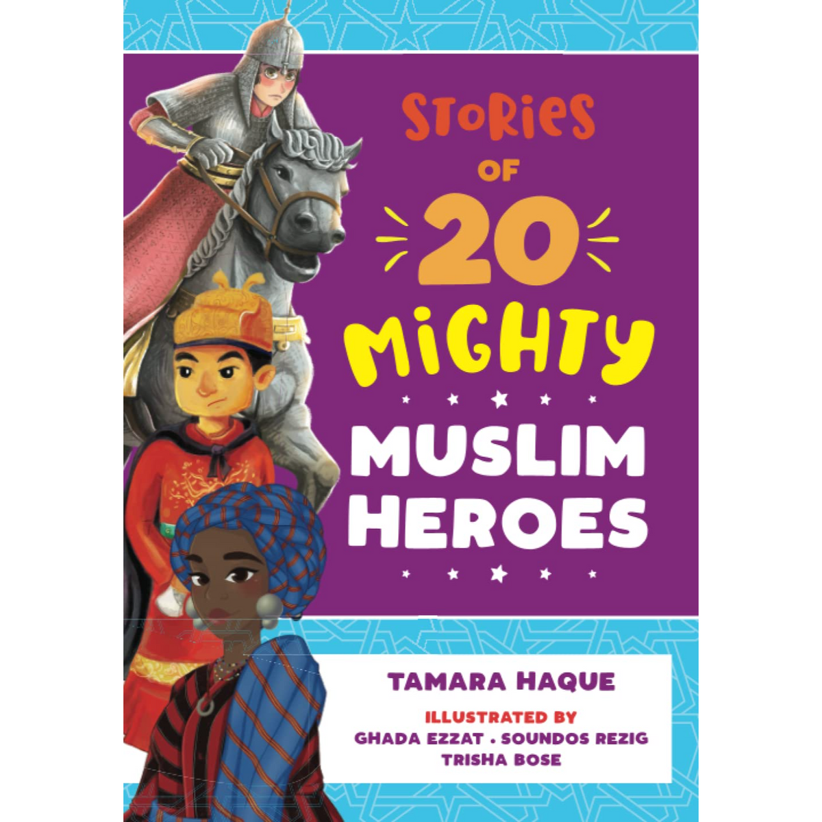 Histoires de 20 puissants héros musulmans