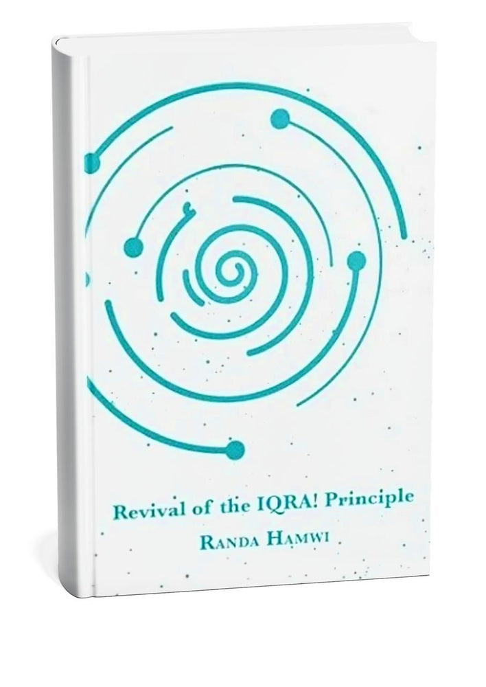 Revival of the Iqra! Principle - Randa Hamwi