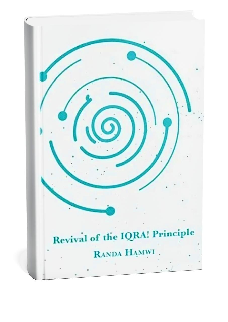 Revival of the Iqra! Principle - Randa Hamwi