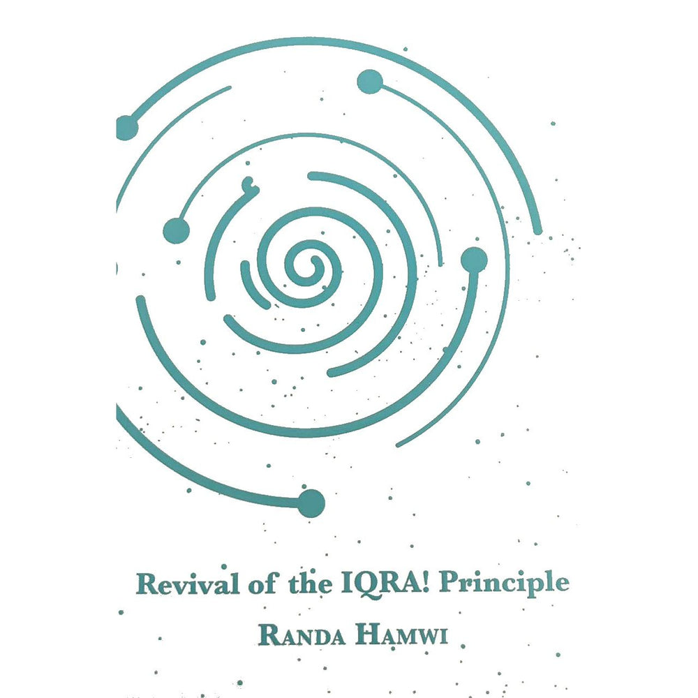 Revival of the Iqra! Principle - Randa Hamwi